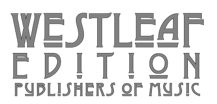 Westleaf Edition, Publishers of Music Westleaf Edition Logo